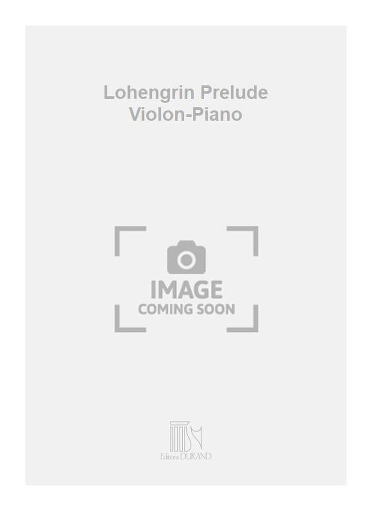 Lohengrin Prelude Violon-Piano